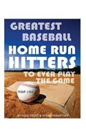 Greatest Baseball Home Run Hitters to Ever Play the Game