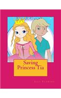 Saving Princess Tia