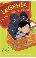 Lucy and the Red Street Boyz