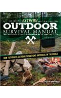 Extreme Outdoor Survival Manual