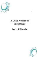 Little Mother to the Others