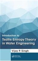 Introduction to Tsallis Entropy Theory in Water Engineering