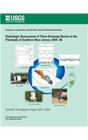 Hydrologic Assessment of Three Drainage Basins in the Pinelands of Southern New Jersey, 2004?06
