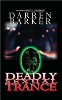 Deadly Sexual Trance