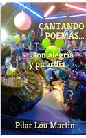 Cantando poemas...con alegría y picardía