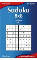 Sudoku 8x8 - Medium - Volume 50 - 276 Puzzles