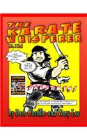Karate Whisperer Karatoons 1st Collectors Edition!