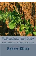 The Clifton Park System of Farming and Laying Down Land to Grass