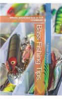 Bass Fishing Tips