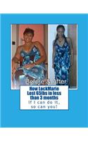 How LockMarie Lost 65lbs in less than 3 months