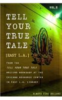 Tell Your True Tale
