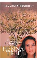 Shadow Over The Henna Tree