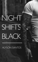 Night Shifts Black