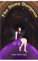 The Slime Dungeon