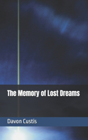 The Memory of Lost Dreams
