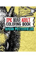 Epic Boar Adult Coloring Book