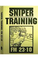 Sniper Training: FM 23-10 .By: U.S. Army(English)