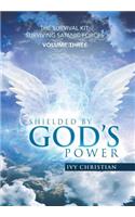 Shielded by God's Power: The Survival Kit: Surviving Satanic Forces