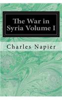 The War in Syria Volume I