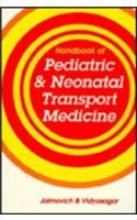 Handbook of Pediatric and Neonatal Transport Medicine