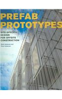 Prefab Prototypes: Site-Specific Design for Offsite Construction