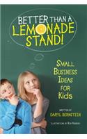 Better Than a Lemonade Stand!