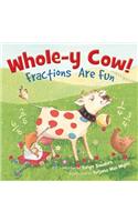 Whole-Y Cow!