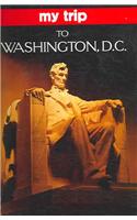 My Trip to Washington DC [With Postcard]