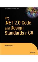 Pro .Net 2.0 Code and Design Standards in C#