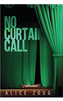 No Curtain Call