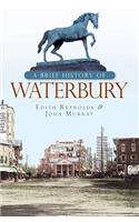 Brief History of Waterbury