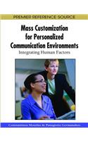 Mass Customization for Personalized Communication Environments: Integrating Human Factors(Premier Reference Source)