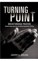 Turning Point Breakthrough Prayers: (English)
