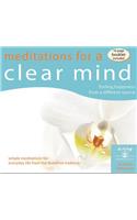 Meditations for a Clear Mind