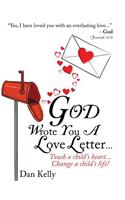 God Wrote You a Love Letter: (English)