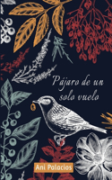 Pájaro de un solo vuelo