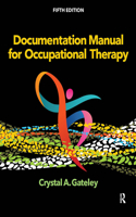 Documentation Manual for Occupational Therapy