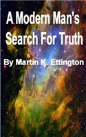 A Modern Man's Search for Truth
