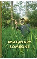 Imaginary Someone