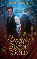 Bargain of Blood and Gold