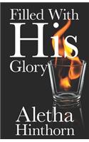 Filled With His Glory