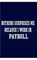Noting Suprise Me Because I Work in Payroll