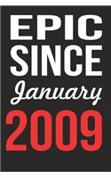 Epic Since January 2009 Journal keepsake Gift, a birthday journal to remember dates