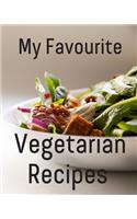 My Favourite Vegetarian Recipes