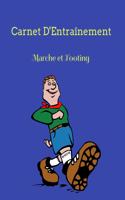Carnet d'Entraînement Marche et Footing