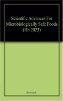 Scientific Advances For Microbiologically Safe Foods (Hb 2023)