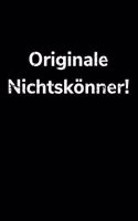 Originale Nichtskönner!: Jahreskalender 2020 Kalender Notizbuch A5 für Bauarbeiter und lustige Menschen