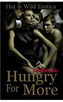 Hungry For More: Hot & Wild Erotica(English)