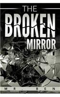 The Broken Mirror