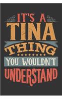 Its A Tina Thing You Wouldnt Understand